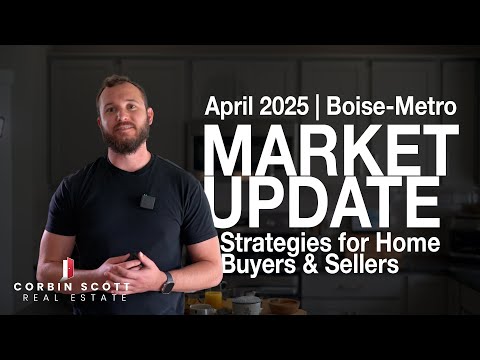 April 2025 Boise Housing Market Update | Buyer Shortage??