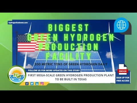 First mega scale green hydrogen production plant to be built in Texas