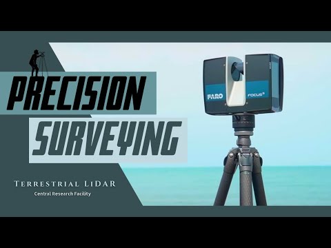 Precision Surveying | Terrestrial LiDAR | Central Research Facility