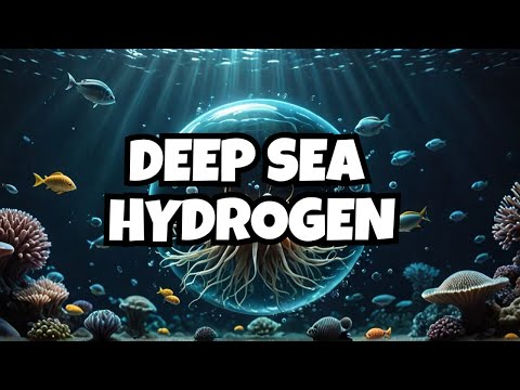 Deep Sea Hydrogen - The Future of Clean Energy