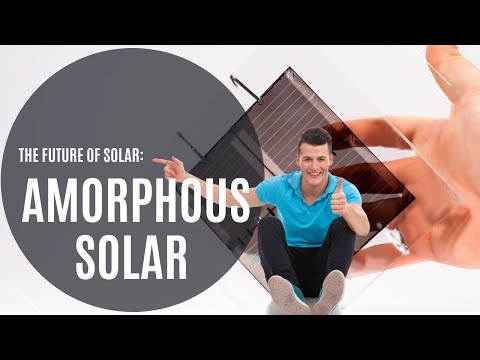 How Amorphous Solar Technology is Working to Change the Energy Game