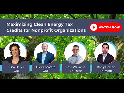 Maximizing Clean Energy Tax Credits for Nonprofit Organizations