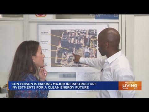 Con Edison making major infrastructure investments for a clean energy future