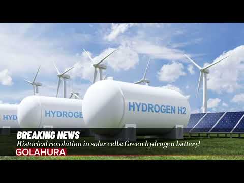 Historical revolution in solar cells: Green hydrogen battery!