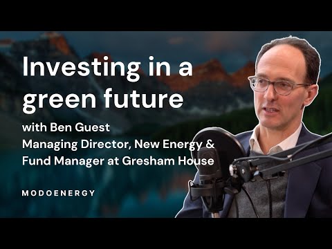 Modo Selects: Investing in a green future - Transmission ( Ben Guest - Gresham House)