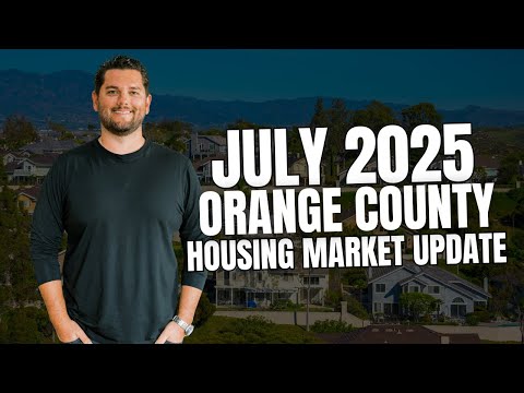 July 2025 Orange County Housing Market Update: This Market Doesn&#039;t Make Sense