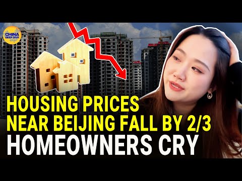 Housing Prices near Beijing fall by 2/3—China&#039;s real estate market crashes. Homeowners cry.
