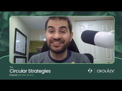 Revolutionizing the Circular Economy - Andy Weinstein | Circular Strategies #4