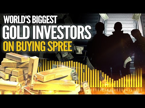 The World&#039;s Biggest Gold Investors are on a Buying Spree