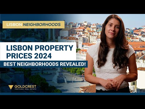 Lisbon Real Estate 2024: Best Neighborhoods &amp; Property Prices Explained!