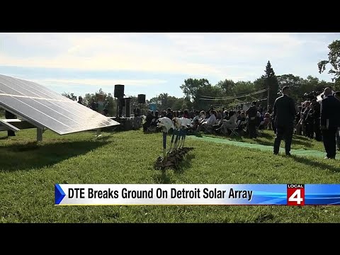 DTE Breaks Ground on Detroit Solar Array