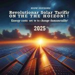 A realistic, high-definition image emphasizing the headline 'Revolutionary Solar Tariff on the Horizon! Energy Costs Set to Change Dramatically in 2025!'. Also include the representation of solar panels on a horizon, signifying the growth of solar energy, against the backdrop of a dawn or dusk sky. The year 2025 should be emphasized in a dramatic fashion.